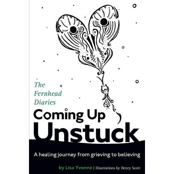 The Fernhead Diaries: Coming Up Unstuck: The Fernhead Diaries (Series #1) (Paperback)
