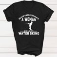 thumbnail image 3 of Never Underestimate A Girl Who Loves Water Ski T-shirt, Water Skier Women Girl Tshirt Christmas Birthday Family Presents Xmas Gift Tee Tops, 3 of 4