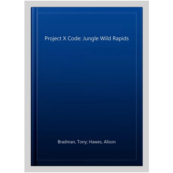 Pre-Owned Project X Code: Jungle Wild Rapids Marilyn Joyce,Alison Hawes,Tony Bradman (Paperback)