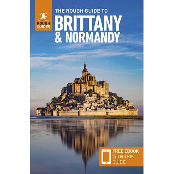 Rough Guides Main The Rough Guide to Brittany and Normandy: Travel Guide with eBook, (Paperback)