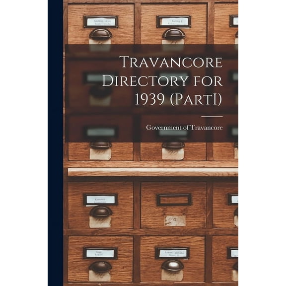 Travancore Directory for 1939 (PartI), (Paperback)