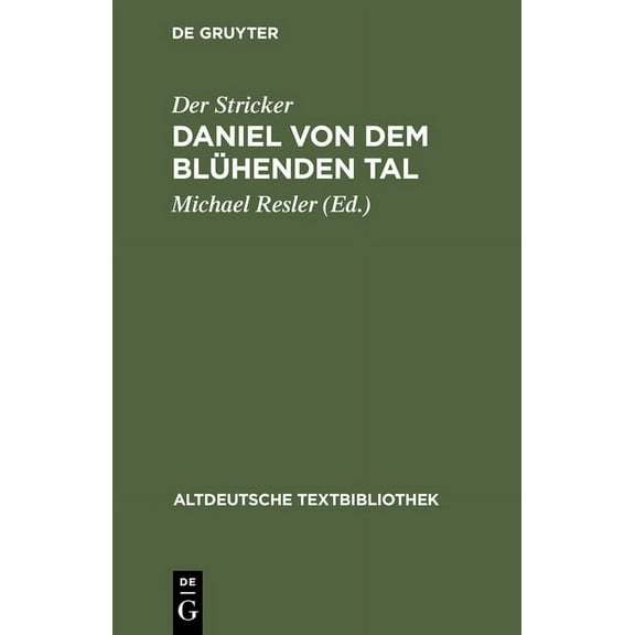 Altdeutsche Textbibliothek Daniel Von Dem Blühenden Tal, Book 92, (Hardcover)