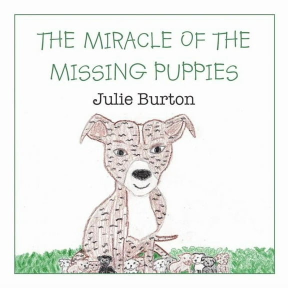 The Miracle of the Missing Puppies, (Paperback)