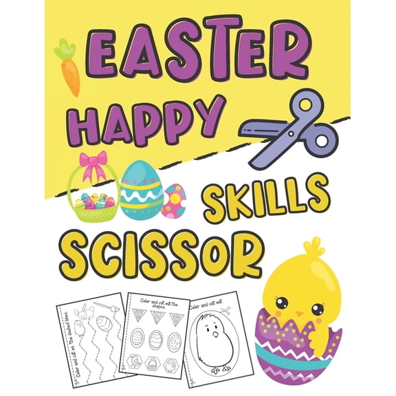 Happy Easter Scissor Skills: Easter Day Activity Book for Kids Ages 3-5 (Cutting Practice Workbook for Preschoolers and , (Paperback)