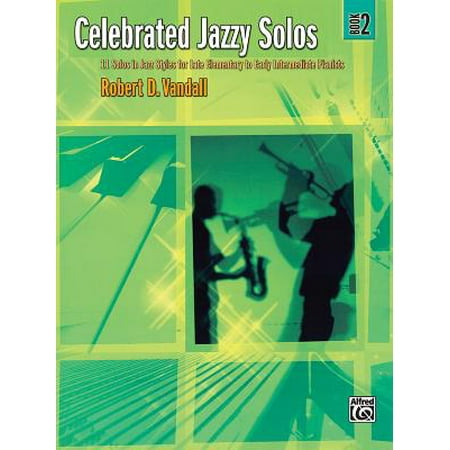 Celebrated Jazzy Solos Bk 2 11 Solos In Jazz Styles For