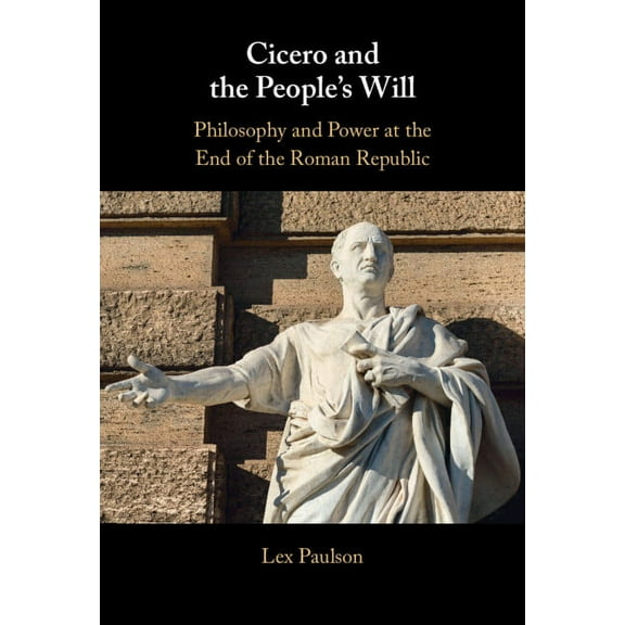 Cicero and the People's Will, (Hardcover)