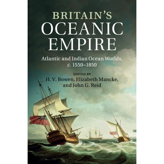 Britain's Oceanic Empire, (Paperback)