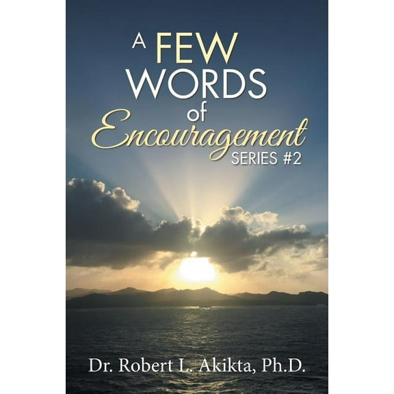 A Few Words of Encouragement (Paperback)