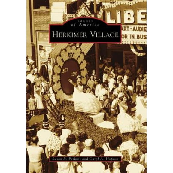 Pre-Owned Herkimer Village (Paperback) by Susan R Perkins, Caryl Hopson