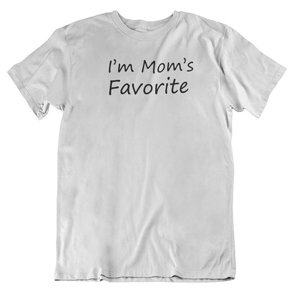 Make Your Mark Design I'm Mom's Favorite. Cool Printed Unisex T-Shirt for Daughter, Son, Men and Women White