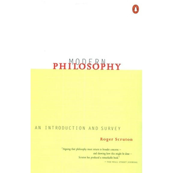 Pre-Owned Modern Philosophy: An Introduction and Survey (Paperback) 0140249079 9780140249071
