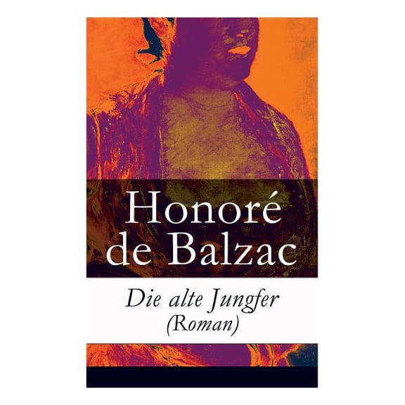 Die alte Jungfer (Roman), (Paperback)