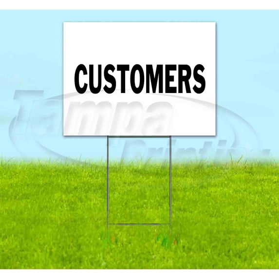 Customers (18" x 24") Yard Sign, Includes Metal Step Stake