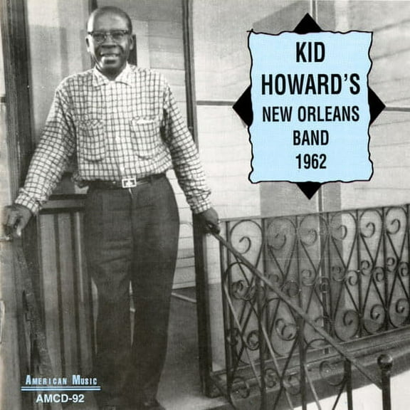 Kid Howard - Kid Howard's New Orleans Band 1962 - Music & Performance - CD