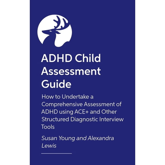 How to Assess and Diagnose ADHD in Children and Teenagers, (Paperback)