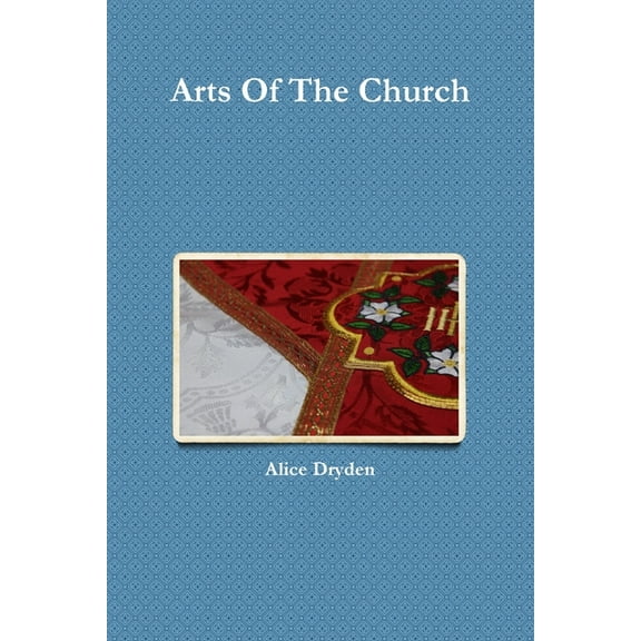 Arts Of The Church, (Paperback)