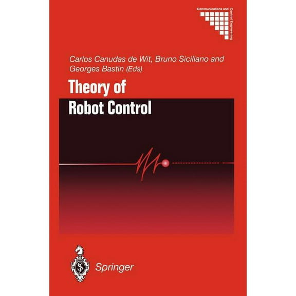 Communications and Control Engineering Theory of Robot Control, (Paperback)