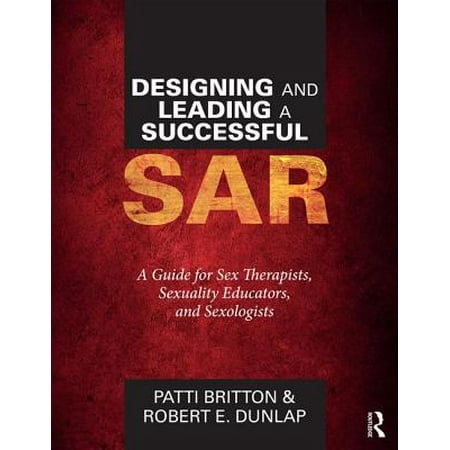 Designing and Leading a Successful Sar : A Guide for Sex Therapists, Sexuality Educators, and (Best Optic For Tavor Sar)