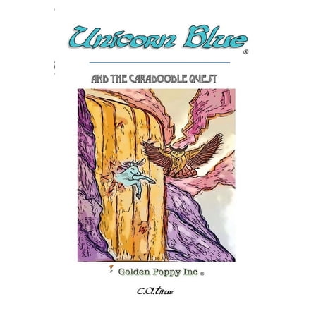 Unicorn Blue: And The Caradoodle Quest, (Paperback)
