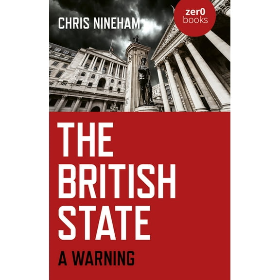 The British State : A Warning (Paperback)