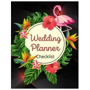 Wedding Planner Checklist: Wedding Planner Book - Wedding Planner for Bride with Planning Notes, Important Dates -The Complete Wedding Planner Book and Organizer Beautiful Cover Bridal Planning Journa