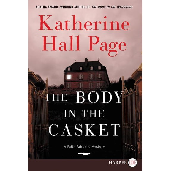 Faith Fairchild Mysteries The Body in the Casket: A Faith Fairchild Mystery, Book 24, (Paperback)