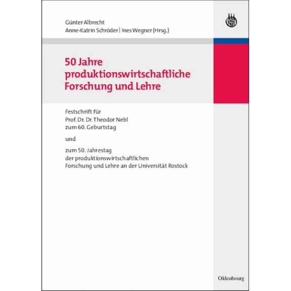 50 Jahre Produktionswirtschaftliche Forschung Und Lehre, (Hardcover)
