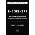 thumbnail image 2 of The Seekers : Meetings With Remarkable Musicians (and Other Artists) (Hardcover), 2 of 2