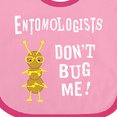 thumbnail image 4 of Inktastic Entomologists Bug White Text Boys or Girls Baby Bib, 4 of 4