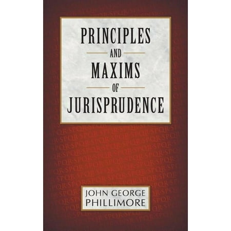 Principles and Maxims of Jurisprudence (Hardcover)