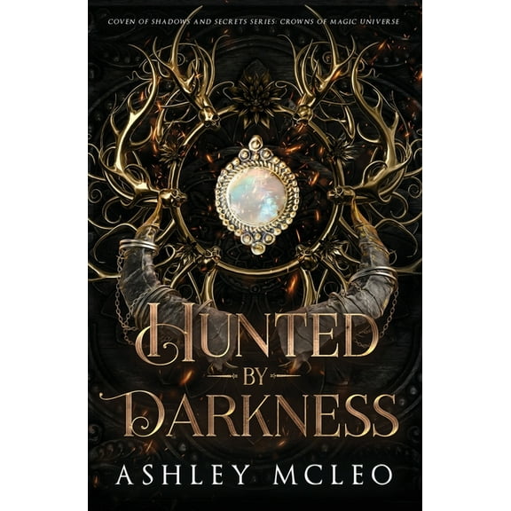 Coven of Shadows and Secrets: Hunted by Darkness : A Crowns of Magic Universe Series (Series #2) (Paperback)