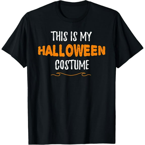This is my Halloween Costume Funny Simple Sarcastic T-Shirt