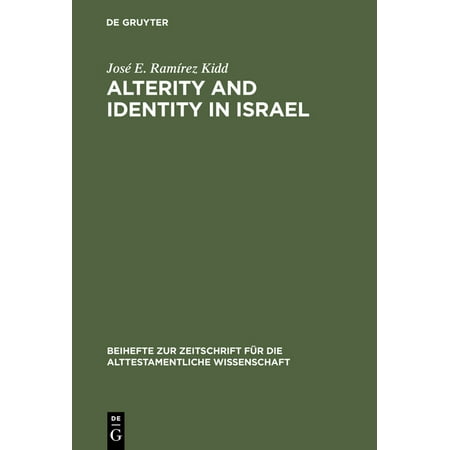 UPC: 9783110166255 | Beihefte Zur Zeitschrift Für die Alttestamentliche Wissensch: Alterity and Identity in Israel: The Ger in the Old Testament (Hardcover)