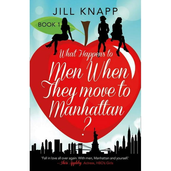 What Happens to Men When They Move to Manhattan?, (Paperback)