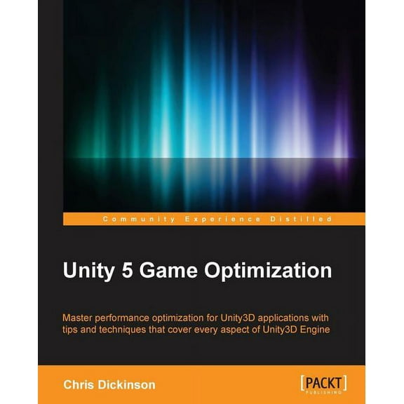 Unity 5 Game Optimization (Paperback)