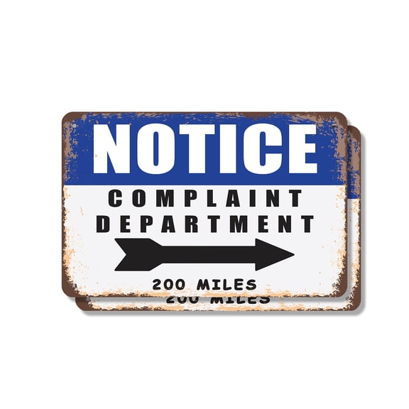 Complaint Department 200 Miles (2 Pack) 7 Inch x 10 Inch Metal Sign Novelty Aluminum Durable Weatherproof UV Protected Perfect for Offices Workshops Fun Gag Gift for Colleagues Crafted