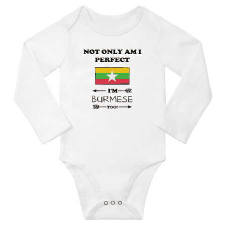 

Not Only am i Perfect I m Burmese Too! Baby Long Sleeve Bodysuit (White 12 Months)