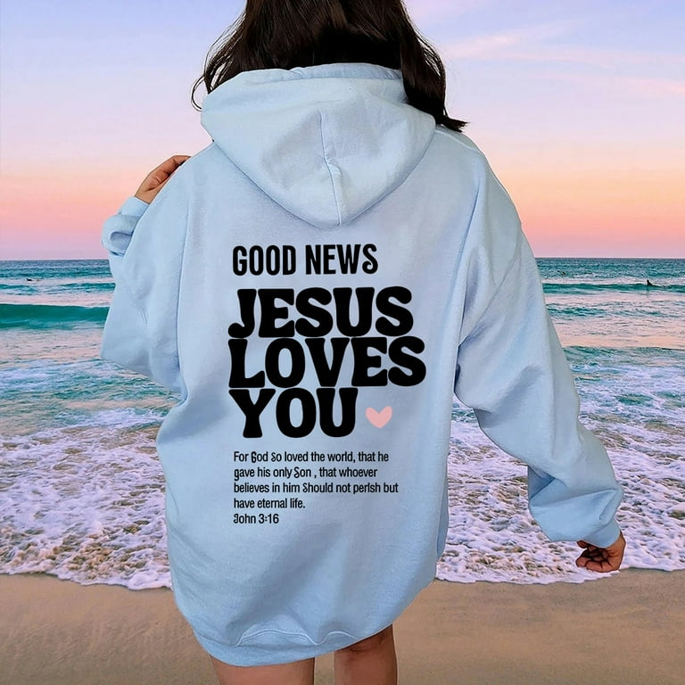 Good News Jesus Loves you Hooded Sweatshirt Back print Good News Jesus Loves you Hooded Sweatshirt Back print