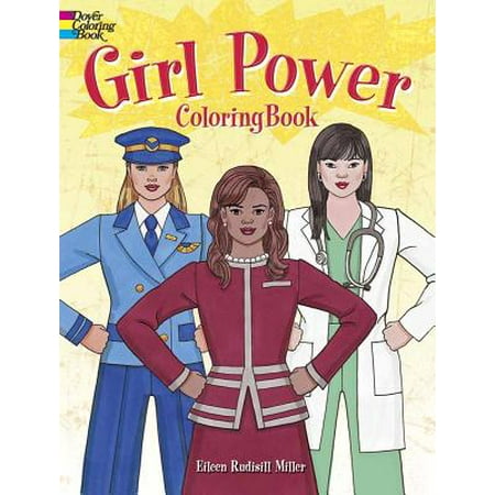 Girl Power Coloring Book : Cool Careers That Could Be for