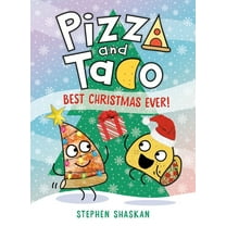 Pizza and Taco Pizza and Taco: Best Christmas Ever!: (A Graphic Novel), (Hardcover)