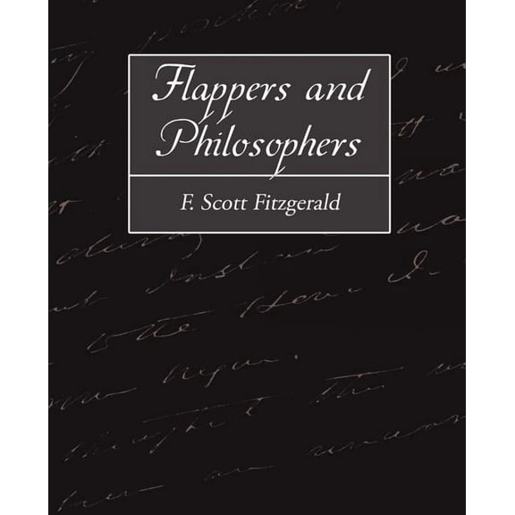 Flappers and Philosophers (Paperback)