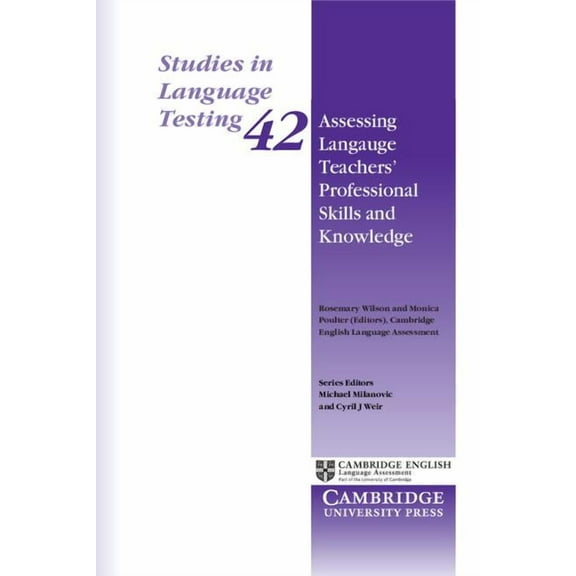 Studies in Language Testing Assessing Language Teachers' Professional Skills and Knowledge, Book 42, (Paperback)