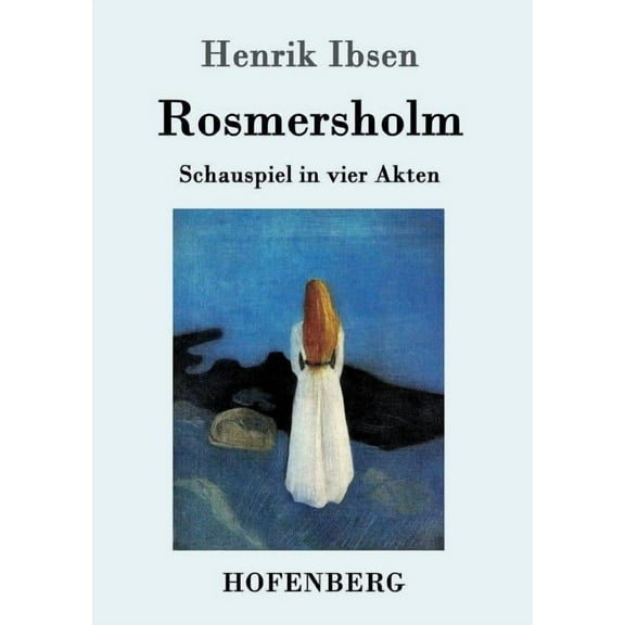 Rosmersholm: Schauspiel in vier Akten (Paperback)