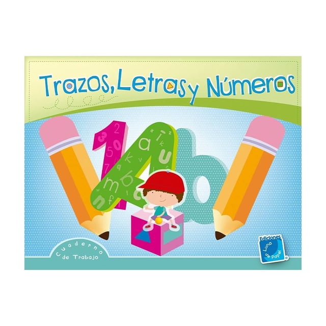 Trazos, Letras y números Luna de Papel Patricia I. Pérez Luna