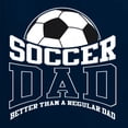 thumbnail image 5 of Wild Bobby, Soccer Dad Better Than a Regular Dad Father's Day Unisex Crewneck Sweatshirt, Navy, Large, 5 of 6