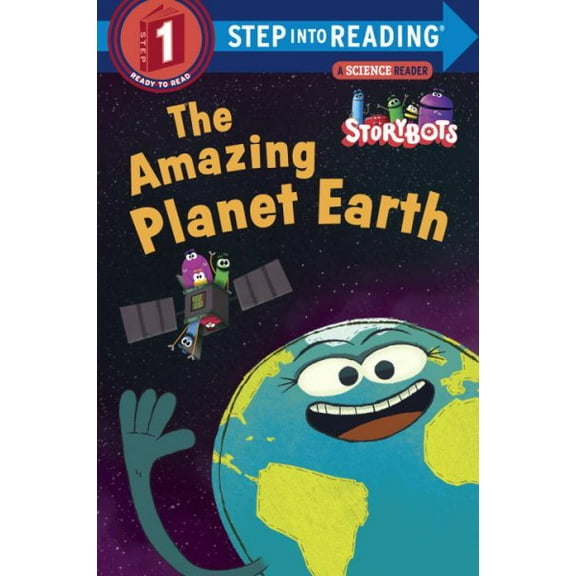 Pre-Owned The Amazing Planet Earth (Storybots) (Paperback) 1524718572 9781524718572