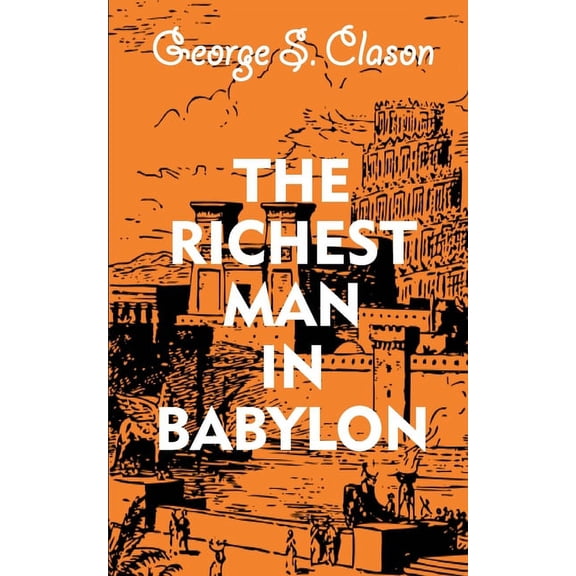 The Richest Man In Babylon, (Paperback)