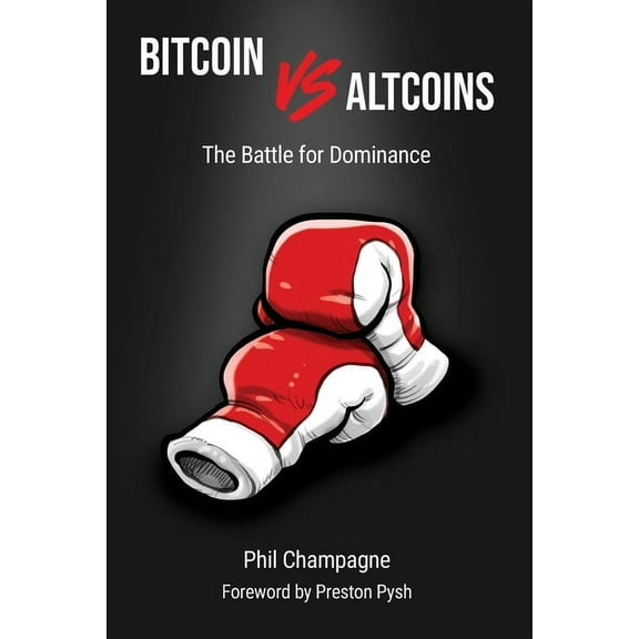 Bitcoin vs Altcoins (Paperback)