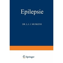 Monographien Aus Dem Gesamtgebiete der N Epilepsie: Vergleichende Pathogenese Erscheinungen - Behandlung, (Paperback)