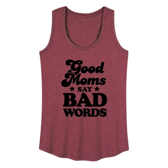 Instant Message - Good Moms Say Bad Words - Women's Racerback Tank Top